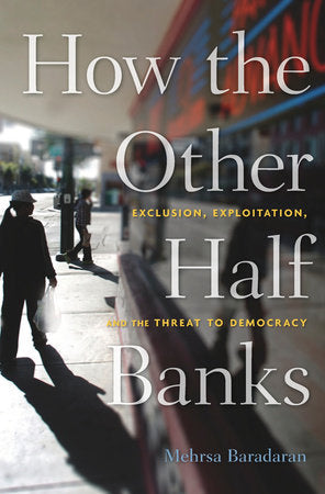How the Other Half Banks Paperback by Mehrsa Baradaran