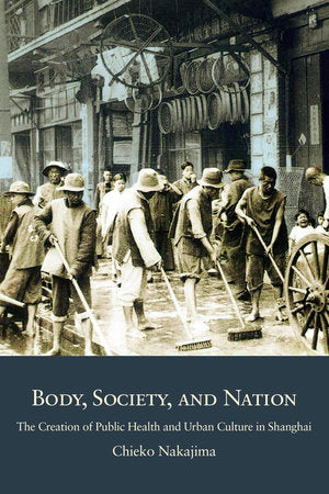 Body, Society, and Nation Hardcover by Chieko Nakajima
