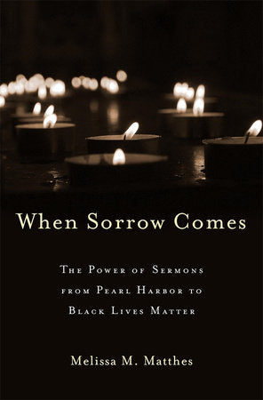 When Sorrow Comes Hardcover by Melissa M. Matthes