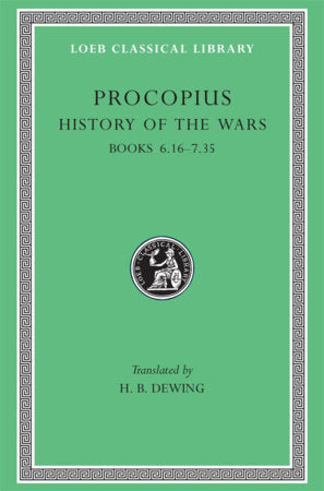 History of the Wars, Volume IV Hardcover by Procopius