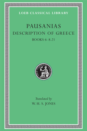 Description of Greece, Volume III Hardcover by Pausanias
