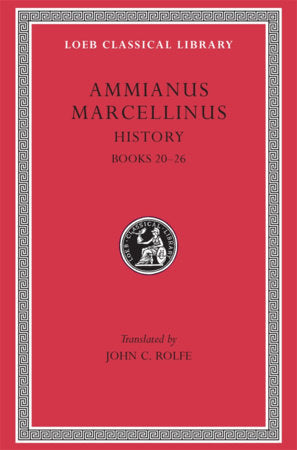 History, Volume II Hardcover by Ammianus Marcellinus