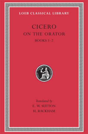 On the Orator: Books 1-2 Hardcover by Cicero