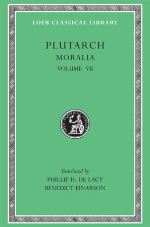 Moralia, Volume VII Hardcover by Plutarch