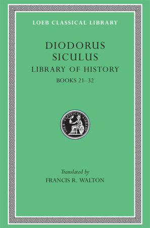 Library of History, Volume XI Hardcover by Diodorus Siculus