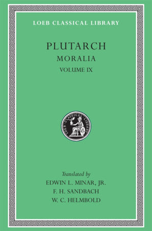 Moralia, Volume IX Hardcover by Plutarch