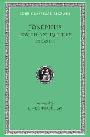 Jewish Antiquities, Volume I Hardcover by Josephus