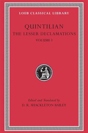 Lesser Declamations, Volume I Hardcover by Quintilian