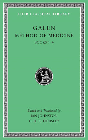 Method of Medicine, Volume I Hardcover by Galen
