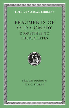 Fragments of Old Comedy, Volume II Hardcover by Ian C. Storey