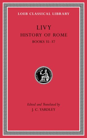 History of Rome, Volume X Hardcover by Livy