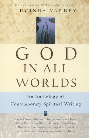 God In All Worlds Paperback by Lucinda Vardey