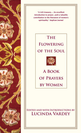 The Flowering of the Soul Paperback by Lucinda Vardey