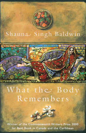 What the Body Remembers Paperback by Shauna Singh Baldwin