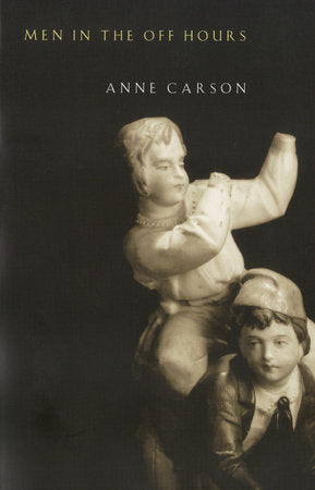 Men in the Off Hours Paperback by Anne Carson