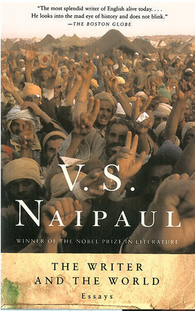 The Writer and the World Paperback by V.S. Naipaul