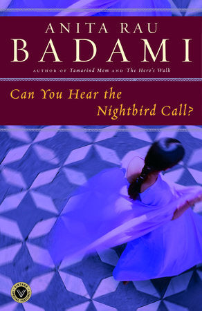 Can You Hear the Nightbird Call? Paperback by Anita Rau Badami