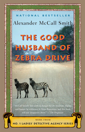 The Good Husband of Zebra Drive Paperback by Alexander McCall Smith
