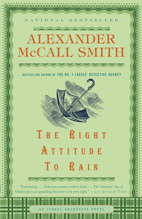 The Right Attitude to Rain Paperback by Alexander McCall Smith