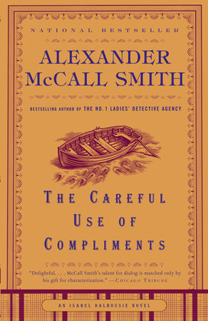 The Careful Use of Compliments Paperback by Alexander McCall Smith