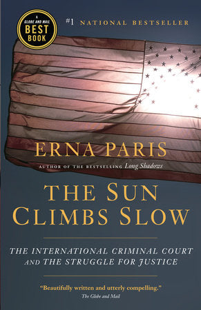 The Sun Climbs Slow Paperback by Erna Paris