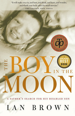 The Boy in the Moon Paperback by Ian Brown