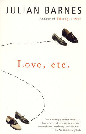 Love, Etc Paperback by Julian Barnes