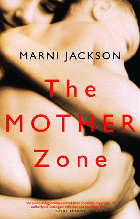 The Mother Zone Paperback by Marni Jackson