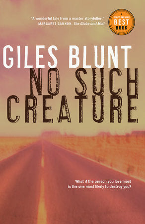 No Such Creature Paperback by Giles Blunt