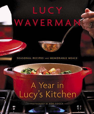 A Year in Lucy's Kitchen Paperback by Lucy Waverman