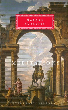 Meditations Hardcover by Marcus Aurelius; Translated by A. S. L. Farquharson; Introduction by D. A. Rees