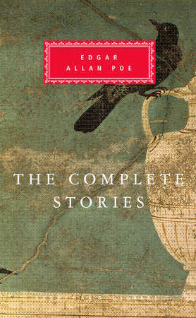 The Complete Stories of Edgar Allan Poe Hardcover by Edgar Allan Poe; Introduction by John Seelye