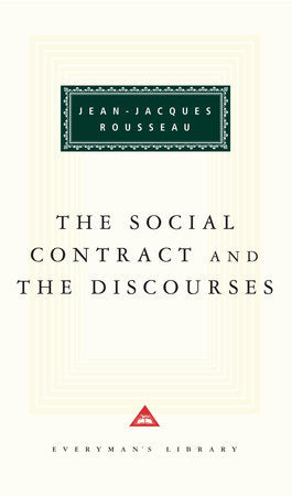 The Social Contract and The Discourses Hardcover by Jean-Jacques Rousseau; Introduction by Alan Ryan