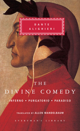 The Divine Comedy Hardcover by Dante Alighieri; Translated by Allen Mandelbaum; Introduction by Eugenio Montale; Annotations by Peter Armour