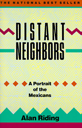 Distant Neighbors Paperback by Alan Riding