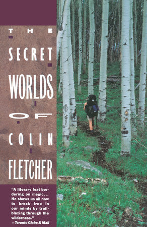 Secret Worlds of Colin Fletcher Paperback by Colin Fletcher