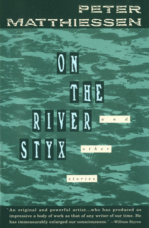 On the River Styx Paperback by Peter Matthiessen