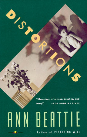 Distortions Paperback by Ann Beattie