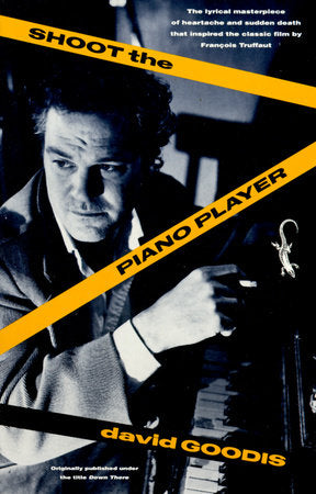 Shoot the Piano Player Paperback by David Goodis