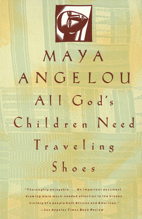 All God's Children Need Traveling Shoes Paperback by Maya Angelou
