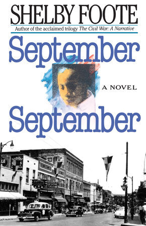 September, September Paperback by Shelby Foote