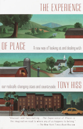 The Experience of Place Paperback by Tony Hiss