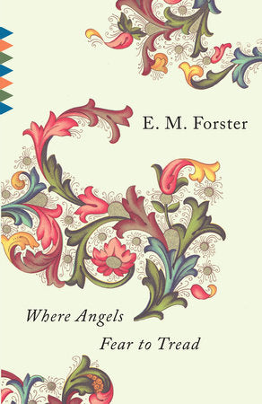 Where Angels Fear to Tread Paperback by E. M. Forster