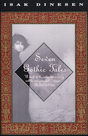 Seven Gothic Tales Paperback by Isak Dinesen