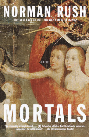 Mortals Paperback by Norman Rush