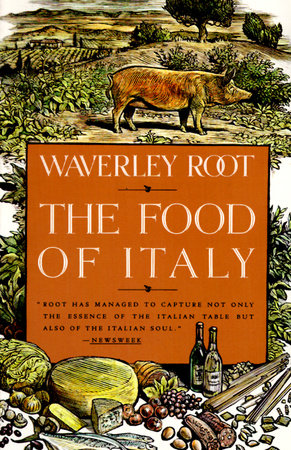 The Food of Italy Paperback by Waverley Root