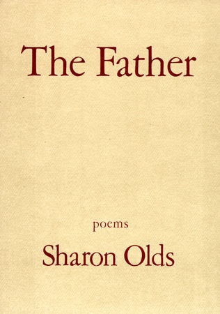 The Father Paperback by Sharon Olds