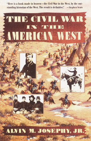 The Civil War in the American West Paperback by Alvin M Josephy