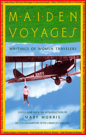 Maiden Voyages Paperback by Mary Morris
