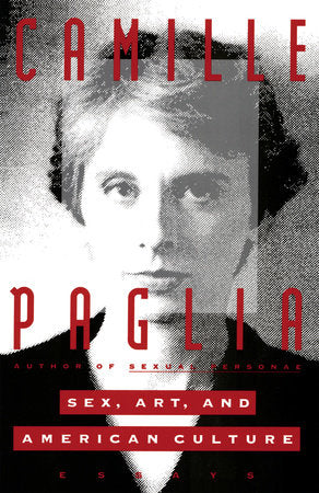 Sex, Art, and American Culture Paperback by Camille Paglia